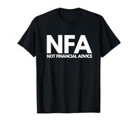 NFA Not Financial Advice Funny Finance Trader Crypto Stocks T-Shirt