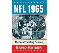 NFL 1965: The Most Exciting Season
