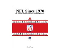 NFL Since 1970: The Ultimate Visual and Historic Standings Reference (NFL Reference)