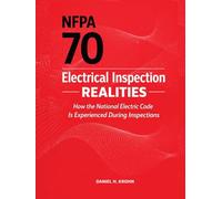 NFPA 70 Electrical Inspection Realities: How the National Electric Code Is Experienced During Inspections (Fire Inspection Outcomes in Existing Buildings)