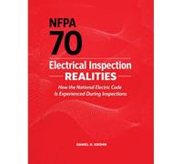 NFPA 70 Electrical Inspection Realities: How the National Electric Code Is Experienced During Inspections (Fire Inspection Outcomes in Existing Buildings)