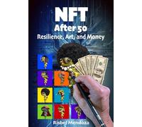 NFT After 50: Resilience, Art, and Money