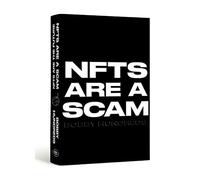 Nfts Are a Scam / Nfts Are the Future: The Early Years: 2020-2023