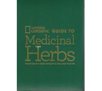 Ng Guide to Medicinal Herbs: The World's Most Effective Healing Plants