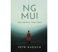 Ng Mui: The Legend of Wing Chun (The Five Elders of Shaolin)