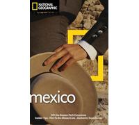 NG Traveler: Mexico, 3rd Edition (National Geographic Traveler)
