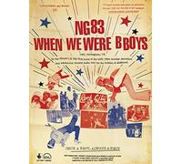 NG83 When We Were B Boys