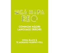 Nga Hapa Reo : Common Maori Language Errors