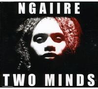 Ngaiire - Two Minds