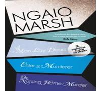 Ngaio Marsh A Man Lay Dead / Enter a Murderer / The Nursing Home Murder in White Ngaio Marsh White