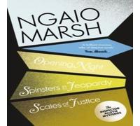 Ngaio Marsh Opening Night / Spinsters in Jeopardy / Scales of Justice Ngaio Marsh Multicolor
