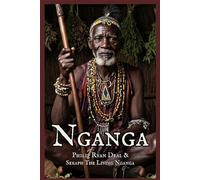 Nganga: A Brief Introduction To Palo Religion (Puerto Rican Vodou and Catholic Folk Magic Series)