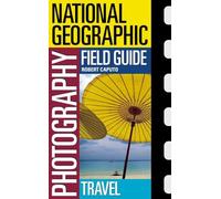 Ngeo Photo Fg Travel: Secrets To Making Great Pictures