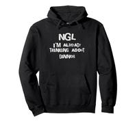 NGL Thinking About Dinner Hungry Foodie Phrase Pullover Hoodie
