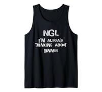 NGL Thinking About Dinner Hungry Foodie Phrase Tank Top