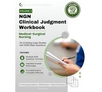 NGN Clinical Judgment Workbook: Medical-Surgical Nursing (Volume 2)