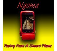 Ngoma - Ngoma-Poetry from a Smart Phone