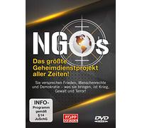 NGOs - Das größte Geheimdienstprojekt aller Zeiten!: Sie versprechen Frieden, Menschenrechte und Demokratie - was sie bringen, ist Krieg, Gewalt und Terror! [DVD]