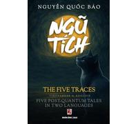Ngũ Tích - The Five Ancient Traces (in Vietnamese and English)