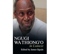 Ngugi wa Thiong'o in Context (Literature in Context)