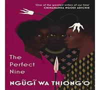 Ngugi wa Thiong'o The Perfect Nine Paperback Book Ngugi wa Thiong'o Multicolor