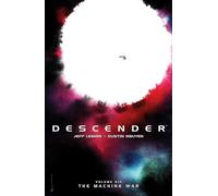 Descender Volume 6: The Machine War