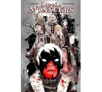 Little Monsters, Volume 1: (LITTLE MONSTERS TP)