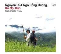 Nguyen Le & Ngo Hong Qua - Ha Noi Duo