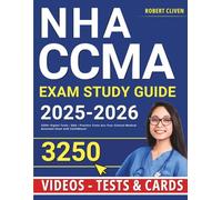 NHA CCMA Study Guide: 3250+ Digital Tools | Online Tests | Practice Questions - Ace Your Clinical Medical Assistant Exam!