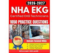 NHA EKG CET Study Guide 2026-2027:1050 Practice Questions & Online Flash Cards for Certified EKG Technicians