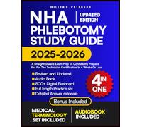 NHA Phlebotomy Study Guide: A straightforward Exam prep to confidently prepare you for the technician certification in 4 weeks or less
