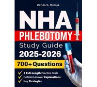 NHA Phlebotomy Study Guide: Pass the NHA CPT Exam Fast and Confidently. Practice Questions, Proven Tips & Expert Test-Taking Strategies to Earn Your Certification and Launch Your Healthcare Career