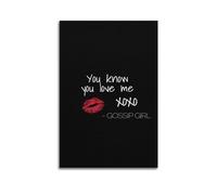 NHDERYBNF Gossip Girl TV Poster Poster Decorative Painting Canvas Wall Posters And Art Picture Print Modern Family Bedroom Decor Posters 12x18inch(30x45cm)