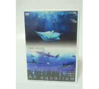 NHKDVD 水族館~An Aquarium~ 沖縄美ら海水族館