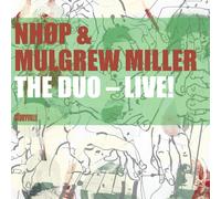 NHOP & Mulgrew Miller: The Duo - Live