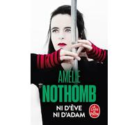 Ni d'Eve ni d'Adam (Le Livre de Poche)