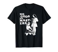 Ni Dieu ni maitre No Gods no masters T-Shirt