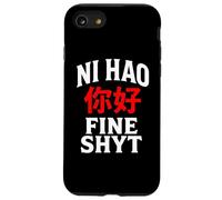 NI HAO FINE SHYT | FUNNY HUMOROUS CHINESE MANDARIN MEME Case for iPhone SE (2020) / 7/8