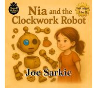 Nia and the Clockwork Robot (Seeds of Wonder Series)