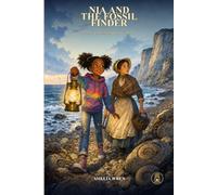 Nia and the Fossil Finder: A Lantern Light Adventures Story