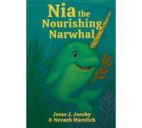 Nia the Nourishing Narwhal