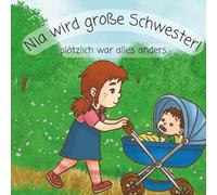 Nia wird große Schwester: plötzlich war alles anders