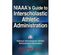 NIAAA's Guide to Interscholastic Athletic Administration