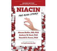 Niacin: The Real Story (2nd Edition), MS, Hoffer, Foster 9781684429035 New+-