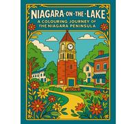 Niagara-on-the-Lake: A Colouring Journey of the Niagara Peninsula