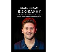 NIALL HORAN BIOGRAPHY: From Reality Show Fame to Global Coach: The Journey of a Heartfelt Musician Shaping the Soundtrack of Our Lives