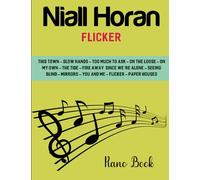 Niall Horan Piano Book: Piano, Vocal, Guitar(Flicker)