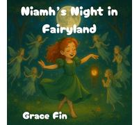 Niamh’s Night in Fairyland