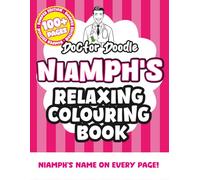 Niamph's Relaxing Colouring Book: Relaxing Patterns and Illustrations for All Ages (Relaxing personalised colouring books)