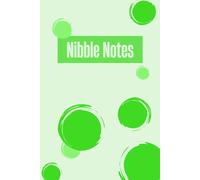 Nibble Notes: 12 Weeks of Thoughtful Eating: Weight loss tracker, reflection journal, food diary, dieting aide, health journey Color: Green